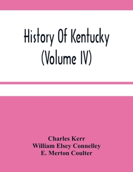 Paperback History Of Kentucky (Volume Iv) Book