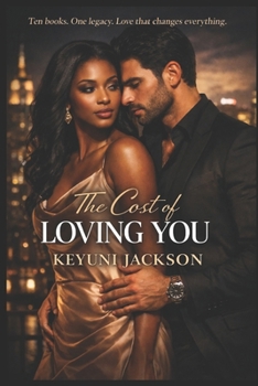 The Cost of Loving You (The Cost Series)