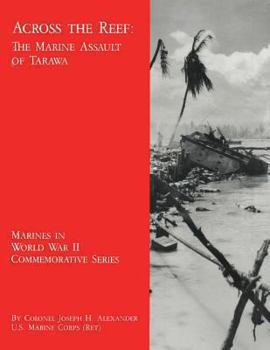 Paperback Across the Reef: The Marine Assault of Tarawa Book