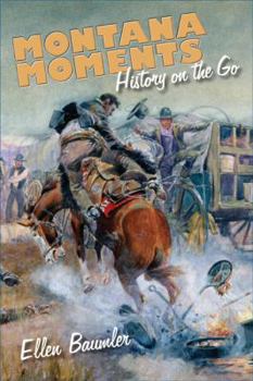 Paperback Montana Moments: History on the Go Book