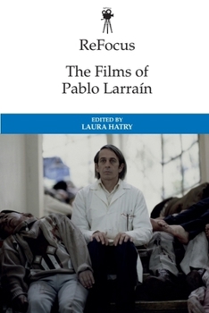 Paperback Refocus: The Films of Pablo Larraín Book