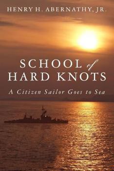 Paperback School of Hard Knots: A Citizen Sailor Goes to Sea (Black & White) Book