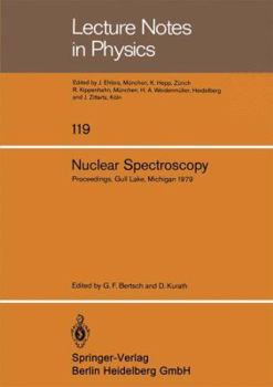 Paperback Nuclear Spectroscopy: Lecture Notes of the Workshop Held at Gull Lake, Michigan August 27-September 7, 1979 Book