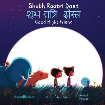 Board book Shubh Raatri Dost/Good Night Friend [Hindi] Book