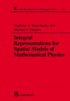 Hardcover Integral Representations For Spatial Models of Mathematical Physics Book
