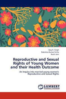 Paperback Reproductive and Sexual Rights of Young Women and Their Health Outcome Book