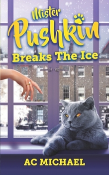 Paperback Mister Pushkin Breaks The Ice: 12 Wintery Tales Book