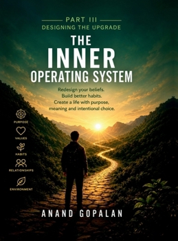 THE INNER OPERATING SYSTEM - Part 3: Designing the Upgrade