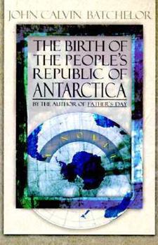 Paperback The Birth of the People's Republic of Antarctica Book