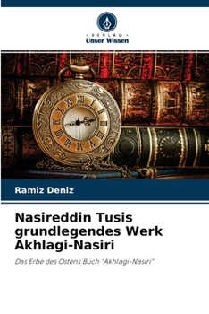 Paperback Nasireddin Tusis grundlegendes Werk Akhlagi-Nasiri [German] Book