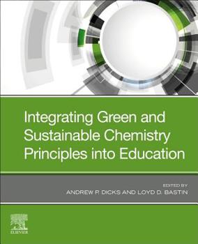 Paperback Integrating Green and Sustainable Chemistry Principles Into Education Book