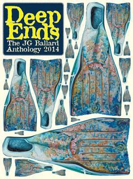 Hardcover Deep Ends: The J.G. Ballard Anthology 2014 Book