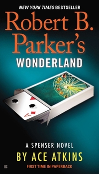 Robert B. Parker's Wonderland - Book #41 of the Spenser