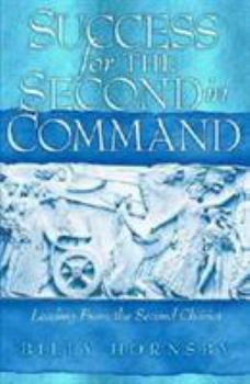Paperback Success for the Second in Command: Leading from the Second Chariot Book