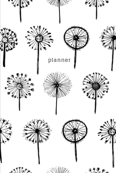 Paperback Planner: Weekly planner Dandelions Book