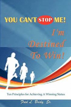Paperback You Can't Stop Me! I'm Destined To Win! Book