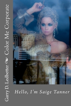 Paperback Color Me Corporate: Saige Tanner Book