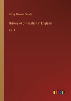Paperback History of Civilization in England: Vol. 1 Book