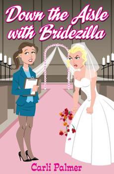 Paperback Down The Aisle With Bridezilla Book