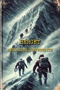 Berget: En andlig skräckroman om en förbannad bergsexpedition (Skräck i familjen) (Swedish Edition)