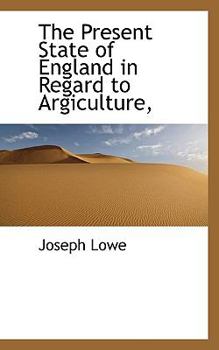 Paperback The Present State of England in Regard to Argiculture, Book