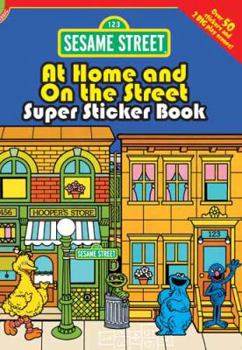 Paperback Sesame Street Classic at Home and on the Street Super Sticker Book