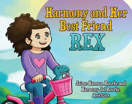 Hardcover Harmony and Her Best Friend Rex Book