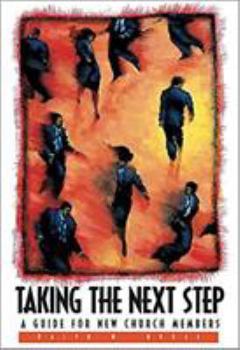 Paperback Taking the Next Step - Member Book: A Guide for New Church Members Book