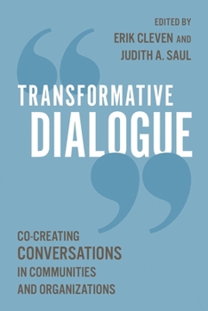 Paperback Transformative Dialogue: Co-creating Conversations in Communities and Organizations Book
