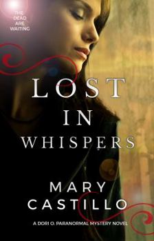 Paperback Lost in Whispers (2 Dori O. Paranormal Mystery Series) Book