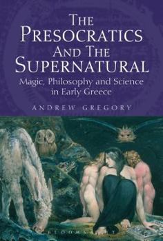 Paperback The Presocratics and the Supernatural Book