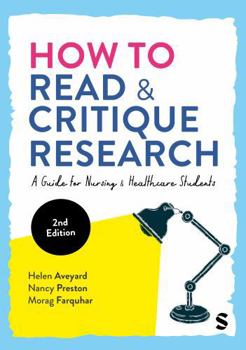 Paperback How to Read and Critique Research: A Guide for Nursing and Healthcare Students (Second Edition) Book