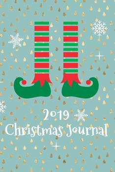 2019 Christmas Journal: Christian Happy Merry Christmas Xmas Organizer Journal Planner, Gifts Planner, Shopping List, Recipe Journal, Family Gift