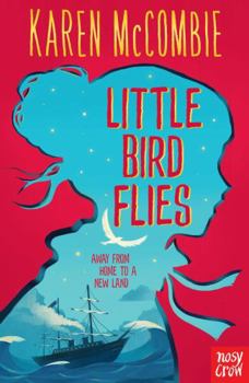 Little Bird Flies - Book #1 of the Little Bird