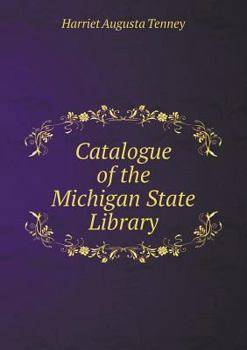 Catalogue of the Michigan State Library