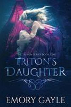 Triton's Daughter: The Triton Series Book One - Book #1 of the Triton series