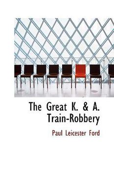 The Great K and a Train-Robbery