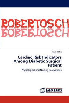 Paperback Cardiac Risk Indicators Among Diabetic Surgical Patient Book