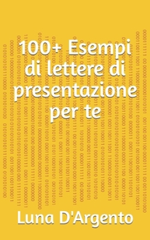 Paperback 100+ Esempi di lettere di presentazione per te [Italian] Book