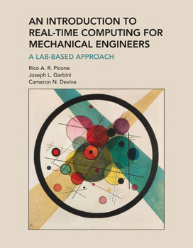 Paperback An Introduction to Real-Time Computing for Mechanical Engineers: A Lab-Based Approach Book
