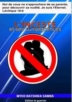 Paperback L'Inceste et Ses Conséquences [French] Book