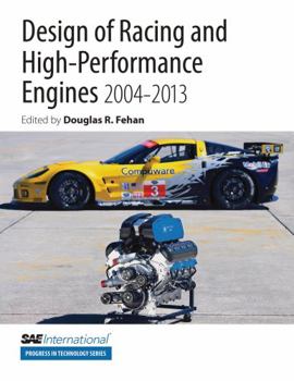 Paperback Design of Racing and High-Performance Engines 2004-2013 (Sae International Progress in Technology Series) Book