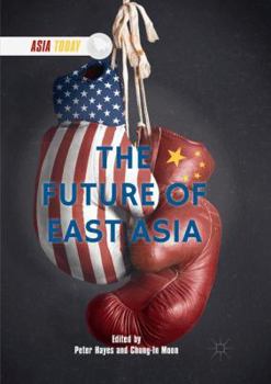 Paperback The Future of East Asia Book