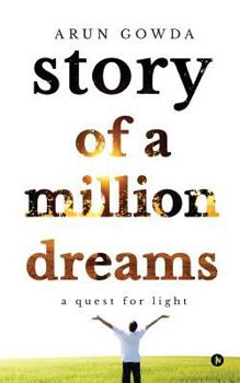 Paperback Story of a Million Dreams: A Quest for Light Book