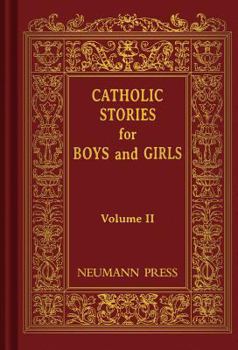 Hardcover Catholic Stories for Boys and Girls, Volume II Book