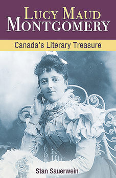 Paperback Lucy Maud Montgomery: Canada's Literary Treasure Book