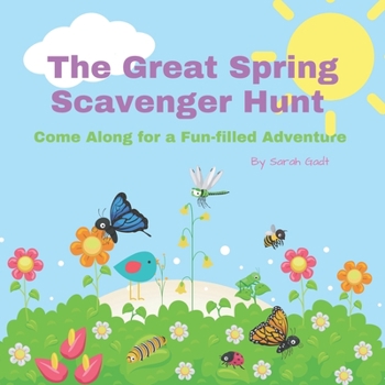 Paperback The Great Spring Scavenger Hunt: Come Along for a Fun-filled Adventure Book