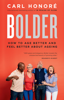 Paperback Bolder: How to Age Better and Feel Better about Ageing Book