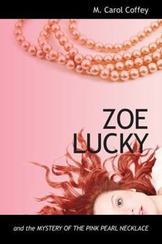 Paperback Zoe Lucky and the Mystery of the Pink Pearl Necklace Book