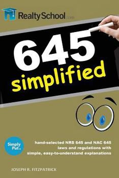 Paperback 645 Simplified: Nrs 645 and Nac 645 Nevada Real Estate Laws and Regulations Made Easy Book